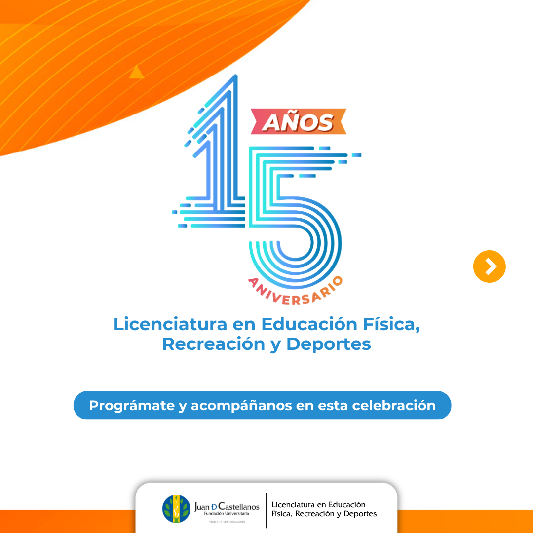 Prepárate para la celebración del aniversario Nº 15 del Programa de Licenciatura en Educación Física, Recreación y Deportes de la Juan