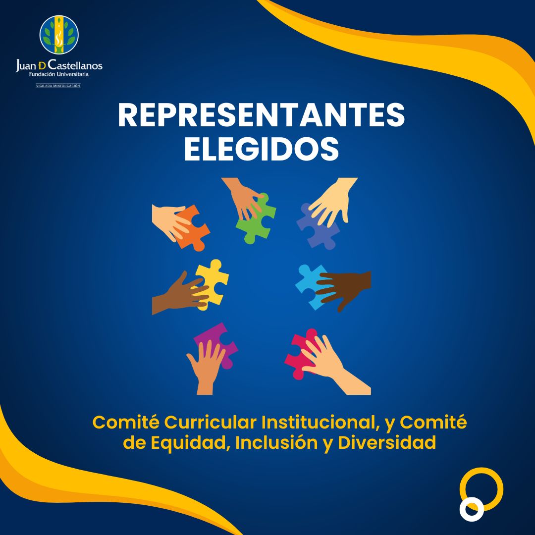 Conoce a los representantes elegidos para conformar el Comité Curricular Institucional, y el Comité de Equidad, Inclusión y Diversidad